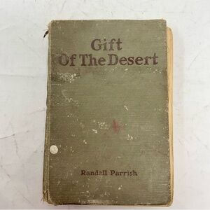 Gift of the Desert Book by Randall Parrish antique book